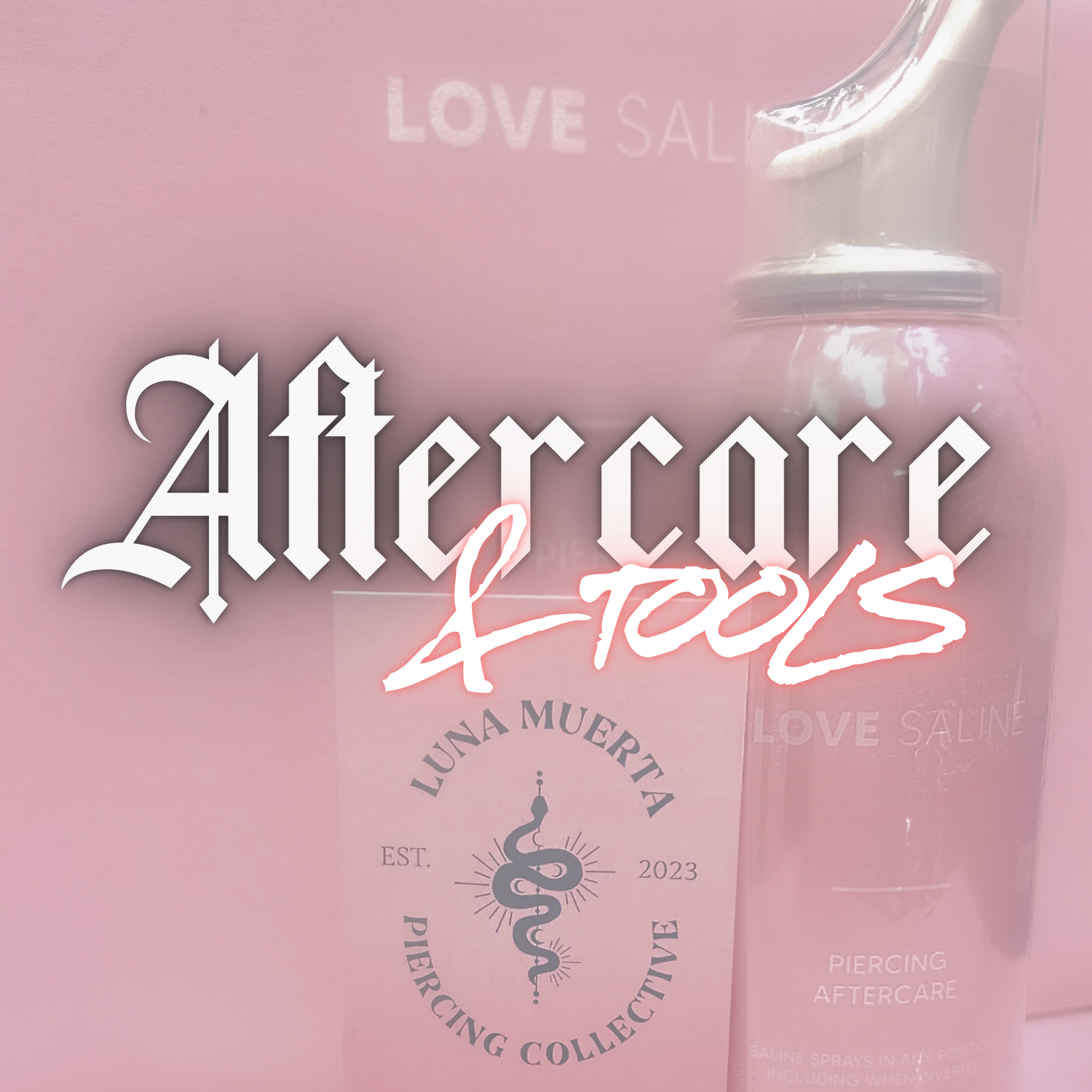 Aftercare & Tools